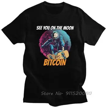 Redzēt Jūs Uz Mēness Bitcoin Cryptocurrency T-krekls Vīriešu Modes Grafiskais T Krekls ar Īsām Piedurknēm Kokvilnas BTC Ventilators Tshirt Pilsētas Tees Augšu