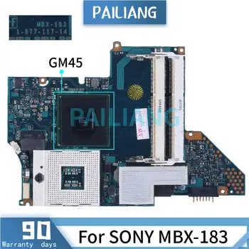 SONY MBX-183 Klēpjdators Mātesplatē 1-877-117-14 A1734327A G98-634-U2 GM45 DDR3 Grāmatiņa Mainboard 0