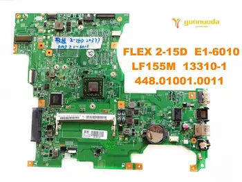 Sākotnējā Lenovo FLEX 2-15D klēpjdators mātesplatē FLEX 2-15D E1-6010 LF155M 13310-1 448.01001.0011 pārbaudītas labas bezmaksas piegāde
