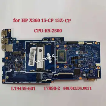 X360 15-KP 15Z-CP Pamatplate (Mainboard), Par HP Portatīvo datoru L19459-601 17890-2 448.0EE04.0021 CPU:R5-2500 DDR4 455.0EE01.0003